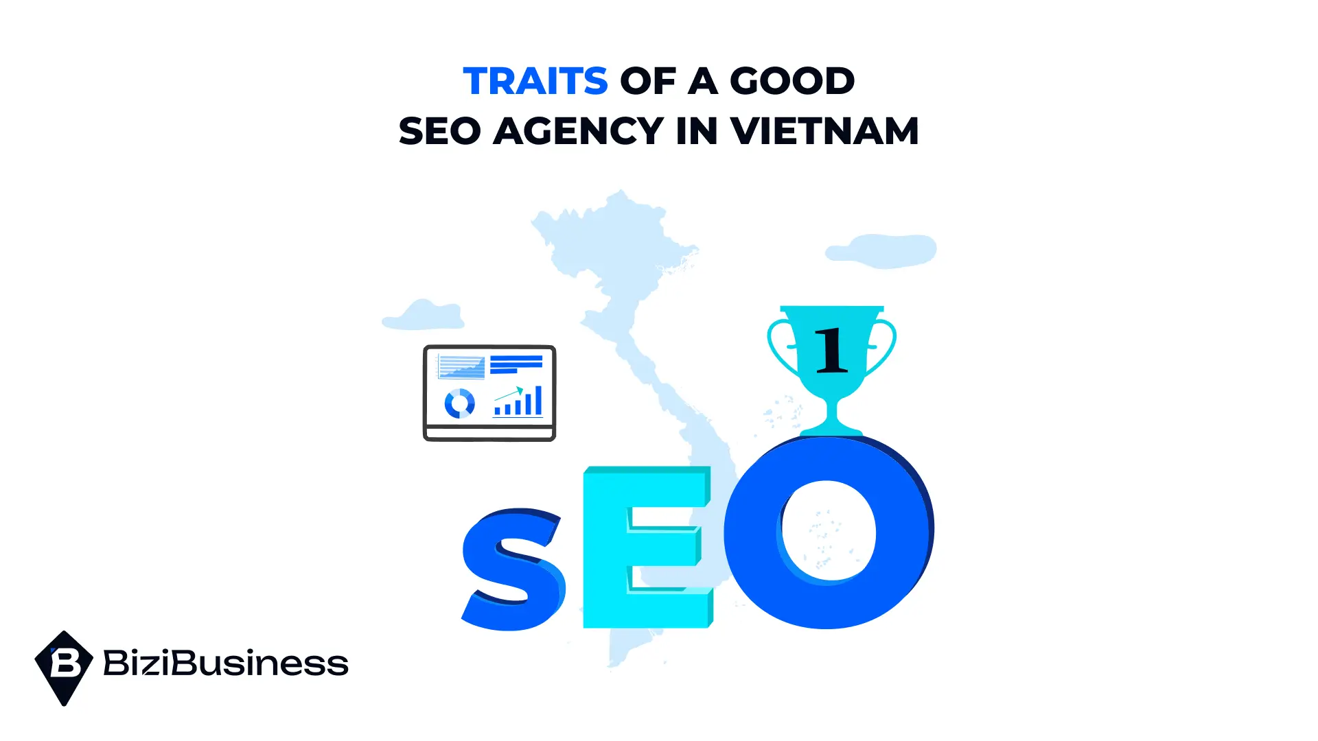 5 Benefits Of Top SEO Agencies In Vietnam Versus Other Countries 3 Traits Of A Good SEO Company