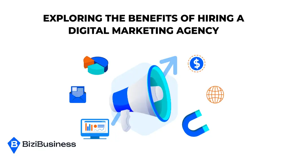 Exploring the Benefits of Hiring a Digital Marketing Agency