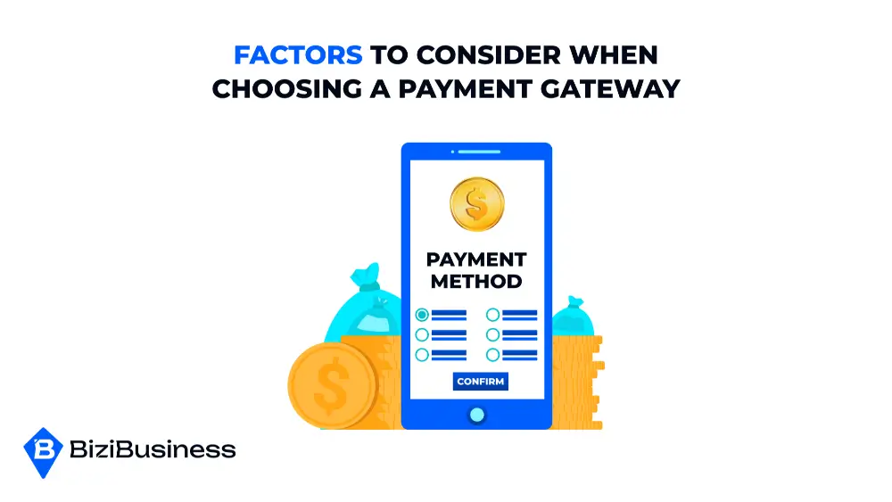 Factors to Consider When Choosing a Payment Gateway
