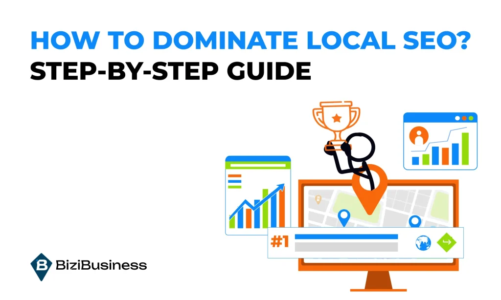 How to Dominate Local SEO? Step-by-Step Guide