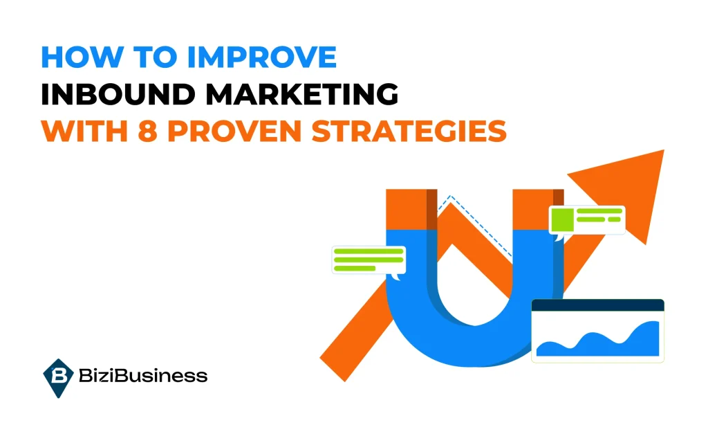 How to Improve Inbound Marketing with 8 Proven Strategies