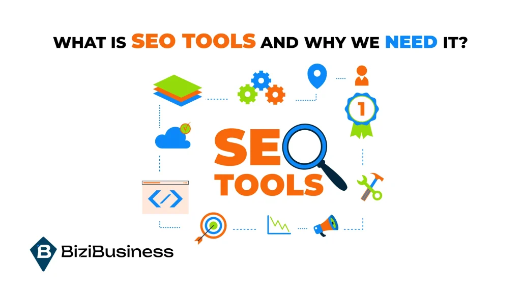 Maximize Your Digital Strategy: Why Use SEO Tools Is Essential?