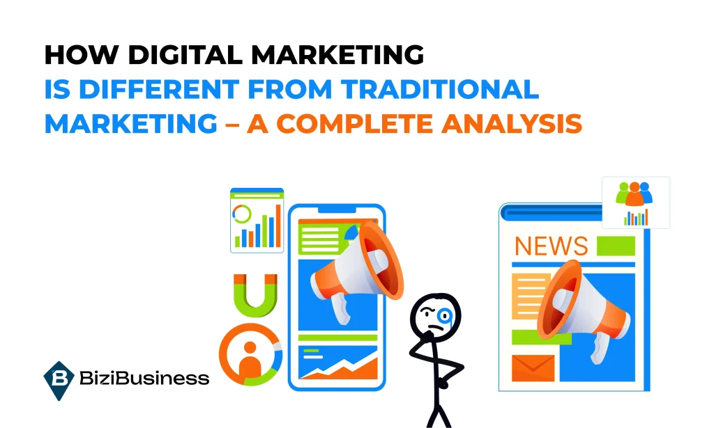 How Digital Marketing is Different From Traditional Marketing - A Completed Analysis