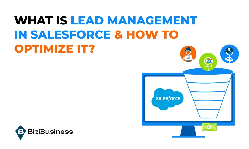 What Is Lead Management in Salesforce & How to Optimize It?