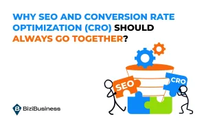 Why SEO and Conversion Rate Optimization (CRO) Should Always Go Together