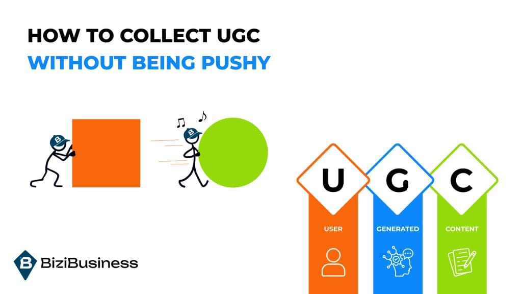 How to Collect UGC Without Being Pushy