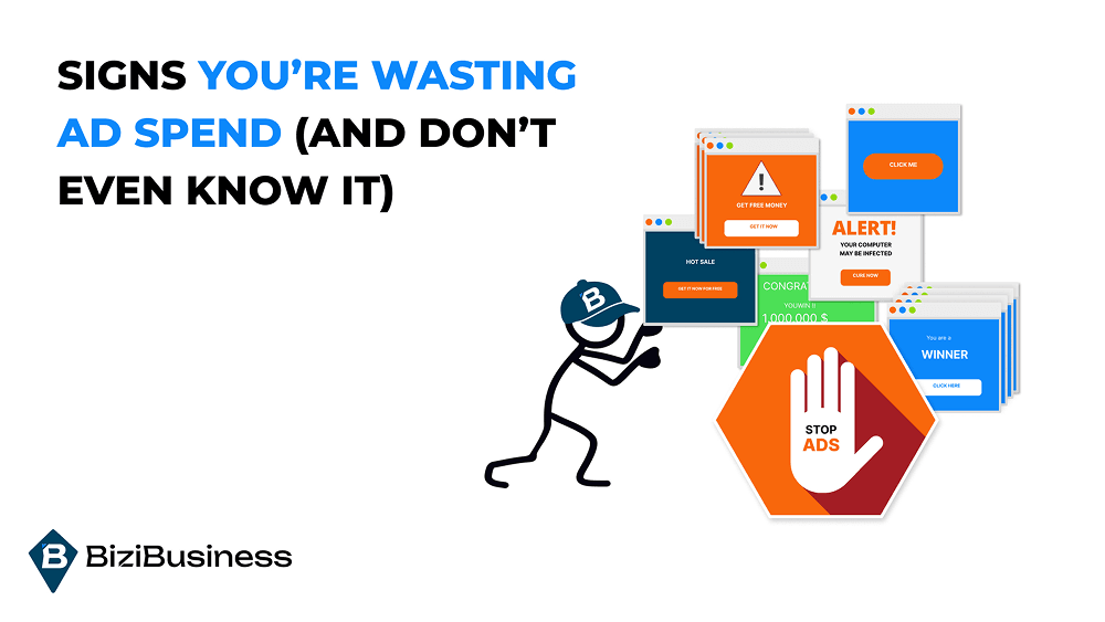 Signs You’re Wasting Ad Spend (And Don’t Even Know It)