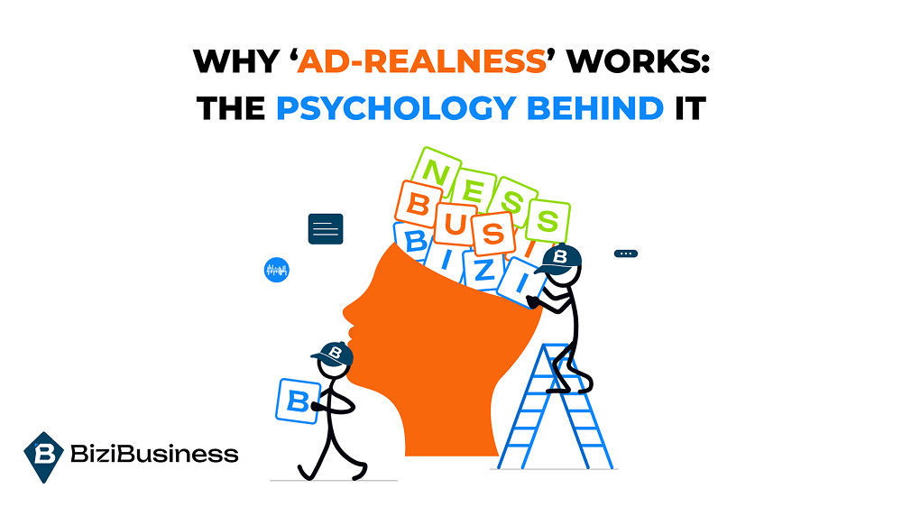 Why ‘Ad-Realness’ Works: The Psychology Behind It
