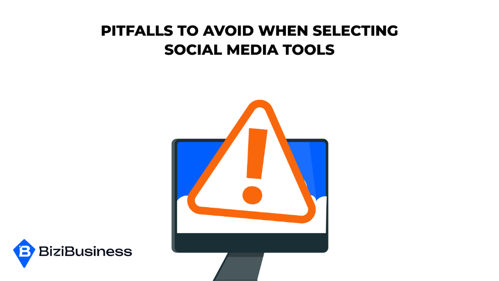 Pitfalls to Avoid When Selecting Social Media Tools