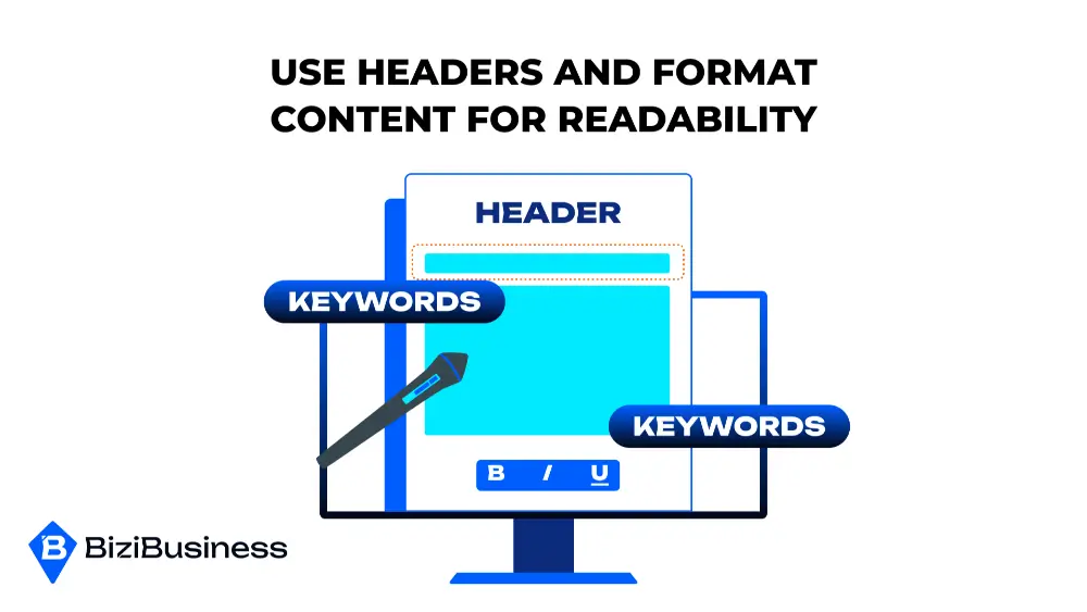 Use Headers and Format Content for Readability