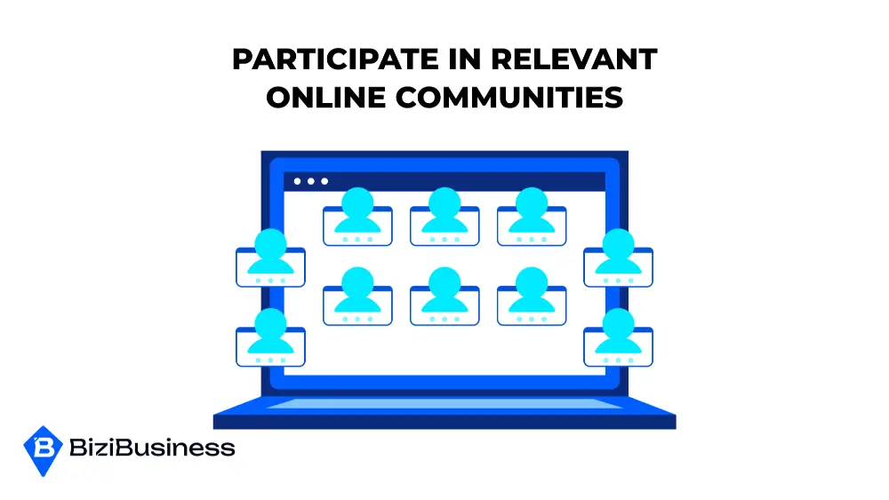 Participate in Relevant Online Communities