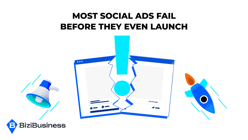 Most Social Ads Fail Before They Even Launch